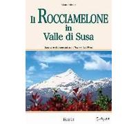 Il Rocciamelone In Valle Di Susa. Santuario Mariano Più Alto D'europa (3538m)