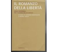 Il romanzo della libertà. Vasilij Grossman tra i classici del XX secolo