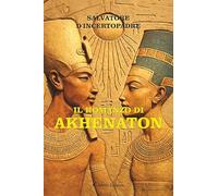 Il romanzo di Akhenaton