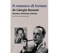 Il romanzo di ferrara de giorgio bassini. réalisme et réécritures Réalisme et réécriture littéraires - Maria-Pia De Paulis-Dalembert - Presses De La Sorbonne Nouvelle - broché - Essai