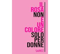 IL ROSA NON E' SOLO PER DONNE: quaderno per appunti