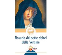 Il rosario dei 7 dolori della Vergine