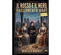 Il Rosso e il Nero raccontato oggi
