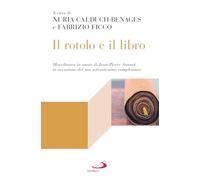 Il rotolo e il libro. Miscellanea in onore di Jean-Pierre Sonnet in occasione del suo settantesimo compleanno