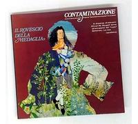 Il Rovescio Della Medaglia - Contaminazione