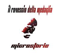 Il Rovescio Della Medaglia - Microstorie [Import]