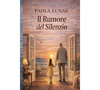 IL RUMORE DEL SILENZIO