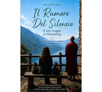 Il Rumore Del Silenzio: Il mio viaggio al Phendeling
