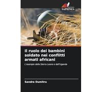 Il ruolo dei bambini soldato nei conflitti armati africani