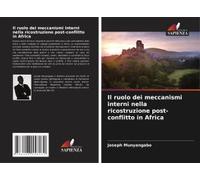 Il Ruolo Dei Meccanismi Interni Nella Ricostruzione Post-Conflitto In Africa