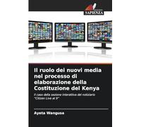 Il ruolo dei nuovi media nel processo di elaborazione della Costituzione del Kenya
