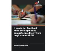 Il ruolo del feedback nello sviluppo delle competenze di scrittura degli studenti EFL