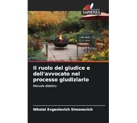 Il ruolo del giudice e dell'avvocato nel processo giudiziario