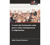 Il ruolo del Parlamento nella pace e nella reintegrazione in Afghanistan