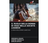 Il Ruolo Della Donna Di Oggi Nella Società Loanese