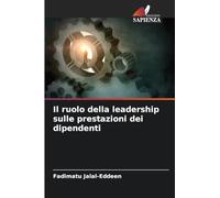 Il ruolo della leadership sulle prestazioni dei dipendenti