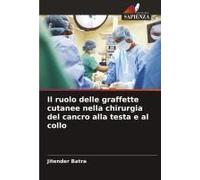 Il Ruolo Delle Graffette Cutanee Nella Chirurgia Del Cancro Alla Testa E Al Collo
