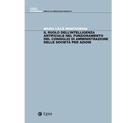 Il ruolo dell'intelligenza artificiale nel funzionamento del consiglio di amministrazione delle società per azioni