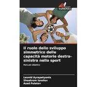 Il ruolo dello sviluppo simmetrico delle capacità motorie destra-sinistra nello sport