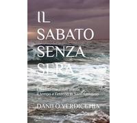 IL SABATO SENZA SERA: L’architettura dell’anima: il tempo e l’eterno in Sant’Agostino