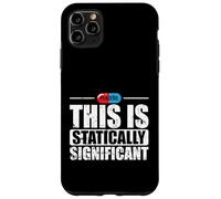 Il s'agit d'un Art Placebo statistiquement significatif Coque pour iPhone 11 Pro Max