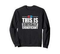 Il s'agit d'un Art Placebo statistiquement significatif Sweatshirt