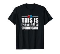 Il s'agit d'un Art Placebo statistiquement significatif T-Shirt