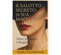 Il Salotto Segreto di Sua Maestà: Dove la Vagina è Regina