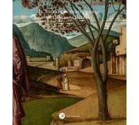 Il 'salvatore Trasfigurato' Di Giovanni Bellini. Riflessioni E Fonti Per Una Lettura Iconologica Dell'opera