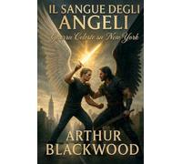 Il Sangue degli Angeli: Guerra Celeste su New York