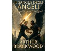 Il Sangue degli Angeli: Guerra Celeste su New York