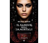 Il sangue degli immortali. Sherden (Vol. 2)