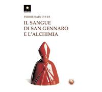 Il sangue di San Gennaro e l'alchimia