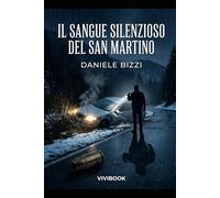 Il Sangue Silenzioso del San Martino