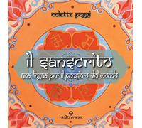Il sanscrito. Una lingua per il pensiero del mondo