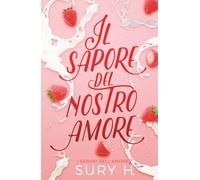 Il sapore del nostro amore