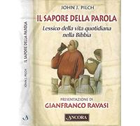 Il sapore della parola. Lessico della vita quotidiana nella Bibbia