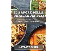 Il Sapore Della Thailandia 2023