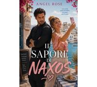 Il Sapore di Naxos: Un romanzo d'amore alle Cicladi