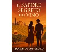 Il Sapore Segreto del Vino