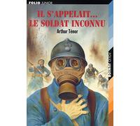Il s'appelait... le soldat inconnu – Gallimard