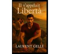 Il s'appelait Liberta