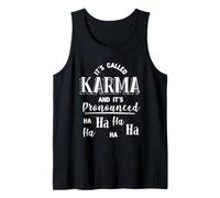 Il s'appelle Le Karma et C'est prononcé ha ha drôle Sarcasme Débardeur