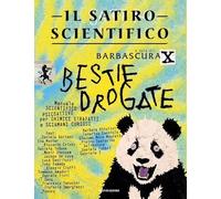 Il satiro scientifico. Bestie drogate