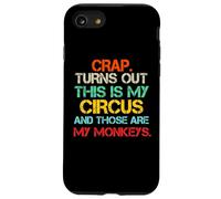 Il s'avère Que C'est Mon Cirque et Que ce sont Mes singes Amusants Coque pour iPhone SE (2020) / 7/8