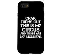 Il s'avère Que C'est Mon Cirque et Que ce sont Mes singes Coque pour iPhone SE (2020) / 7/8