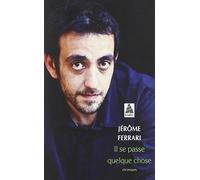 Il Se Passe Quelque Chose - Chroniques