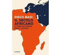 Il secolo africano. La vera ricchezza sono i giovani