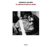 Il secolo della noia