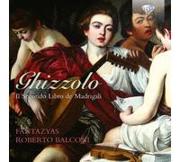 Il Secondo Libro de Madrigali by GHIZZOLO [Audio CD] NEUF